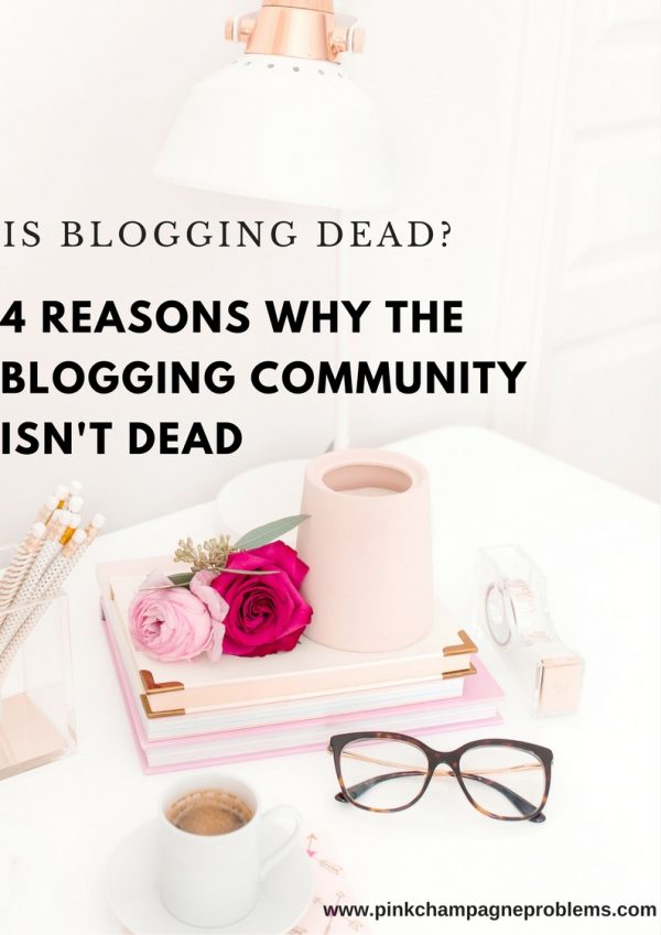 Is Blogging Dead? & The Future Of Blogging